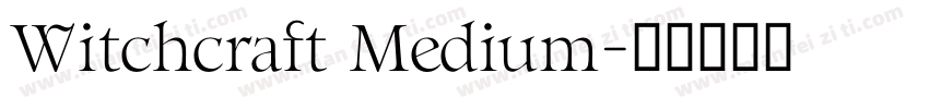 Witchcraft Medium字体转换